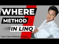 C LINQ WHERE Method Advanced Data Filtering Explained
