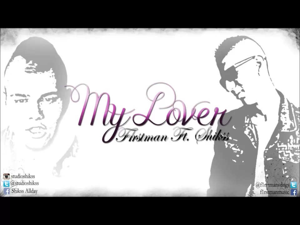 F1rstman Ft. Shikss - My Lover (Prod.By Shikss)