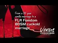 From a 30 Year Vanilla Marriage to a FLR Femdom BDSM Cuckold Marriage