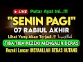 Download Lagu Putar Ayat ini Di Bulan Rabiul Akhir. Segala Hajad Dikabulkan, Rezeki Mengalir Deras, Aamiin