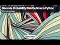 Discrete Probability Distributions in Python