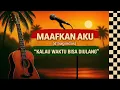 Lagu MAAFKAN AKU [versi reggae/ska] - #reggae #ska #musikcover #cover #music #lagulawas #song #d'bagindas