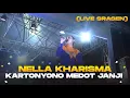 Download Lagu AMBYAR!! NELLA KHARISMA - KARTONYONO MEDOT JANJI (LIVE SRAGEN)