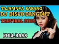 Lagu TAJAMNYA KARANG ❤️DJ DISCO DANGDUT VIRAL 2025@Adi-v2i