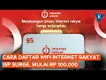 Cara Daftar Surge WiFi Internet Rakyat, Sekarang Harganya Rp 100.000