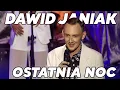 Lagu Dawid Janiak - Ostatnia noc