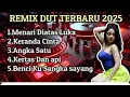 Download Lagu TERB4RU‼️ALBUM DANGDUT REMIX SYAHDU BASS SUPER EMPUK 🎶 LAGU DANGDUT TER ENAK JEDAG JEDUG BOSKUH 🎶