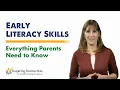Early Literacy Skills - Everything Parents Need to Know