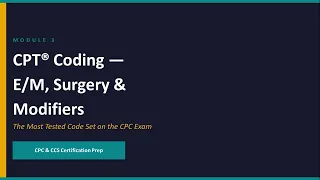 Module 3 CPT Coding Surgery Modifiers