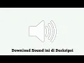 Download Lagu Efek Suara Orang Sendawa