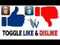 like dislike button html code like dislike toggle By Amazing Techno Tutorials