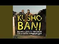Lagu Kusho Bani (feat. DBN Gogo \u0026 Mr Nation Thingz)