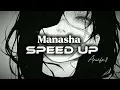 Download Lagu | Manasha | Speed up ☆