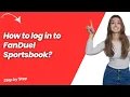 How to log in to FanDuel Sportsbook - Step by Step
