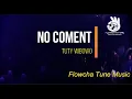 Download Lagu No Comment   Tuty Wibowo Lirik (Lagu Viral tiktok diputusin pacarmu ditinggalin pacarmu)