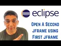 Java swing tutorial using Eclipse - How To Open A Second jframe using First jframe