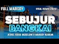 Download Lagu Full Margoy !!! Dj Sebujur Bangkai || Jedag Jedug Ngselow X Margoy Njaran || Viral Remix 2023