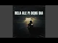 RELA ALE PI DENG DIA