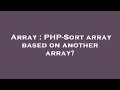 Array PHP-Sort array based on another array