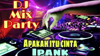 Download DJ MINANG TERBARU IPANK APAKAH ITU CINTA MP3