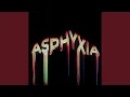 Lagu ASPHYXIA
