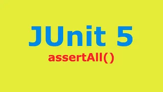 JUnit 5 ASSERT ALL