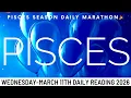 PISCES YOU WILL EXPERIENCE DIVINE MAGIC LIKE NEVER BEFORE PISCES March 11th Daily Tarot