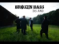 Broken Bass - Dis Änd (Offizieus Video)