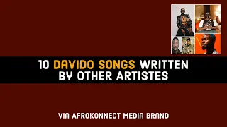 10 davido songs written by other artistes