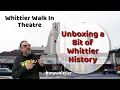 The historic Whittier Walk in Theatre