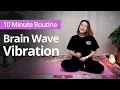 Download Lagu Brain Wave Vibration | 10 Minute Daily Routines