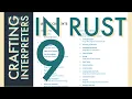 Rust Programming Crafting Interpreters Day 9