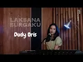 Download Lagu LAKSANA SURGAKU @DudyOrisOfficial - MICHELA THEA COVER