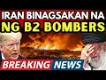 Download Lagu BREAKING NEWS! MALA IMPIYERNO NA! B-2 BOMBERS ng AMERIKA NAGBAGSAK na ng mga BOMBA sa IRAN!