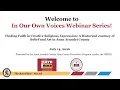 In Our Own Voices Webinar Series Finding Faith in Creative Religious Expression