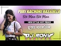 Download Lagu PURI KACHORI RASGULLA(New Style Mix)Dj Rony_Debipur