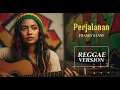 Lagu PERJALANAN - Franky \u0026 Jane | Cover Reggae Version