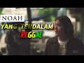 Download Lagu Reggae Yang Terdalam - Noah - Peterpan