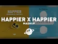 Download Lagu HAPPIER x HAPPIER [Mashup] | Marshmello, Ed Sheeran, Bastille
