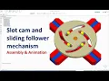 Solid Edge Assembly Motion Animation Slot Cam and Sliding Fllower Mechanism