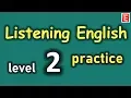 Lagu Listening English Practice Level 2 | Improve Listening Skill | Learn to Speak English Fluently