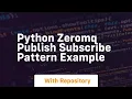 Python zeromq publish subscribe pattern example