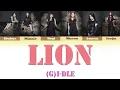 [Eng/Han/Vietsub] (G)I-DLE _ LION [QUEENDOM FINAL] Lyrics Color Coded