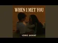 Download Lagu When I Met You