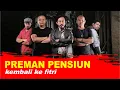Download Lagu Preman Pensiun 5 Kembali ke Fitri