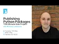 Publishing Python Packages the Ultimate Side Project with Nicholas Lambourne