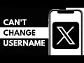 How To Fix X Twitter App Can t Change Username 2026
