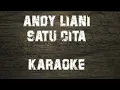 Download Lagu Andy Liani - satu cita (karaoke)