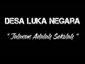 Download Lagu DESA LUKA NEGARA  -- Jalanan Adalah Sekolah - lirik