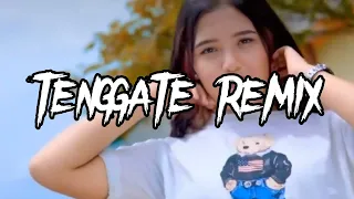 Download Tenggate Remix viral Tik Tok (terbaru 2022) MP3